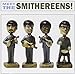 Meet the Smithereens