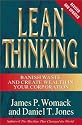 Lean Thinking: Banish Waste and Create Wealth in Your Corporation, Revised and Updated