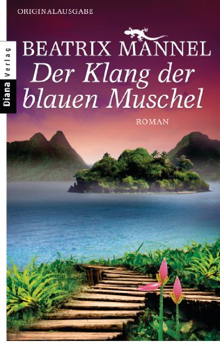 Der Klang der blauen Muschel: Roman (German Edition)