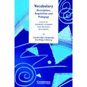 Vocabulary: Description, Acquisition and Pedagogy (Cambridge Language Teaching Library)