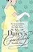Mr Darcy's Guide to Courtship: The Secrets of Seduction from Jane Austen's Most Eligible Bachelor