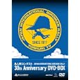 Ļ�ʹ֥���ƥ��� 30th Anniversary DVD-BOX