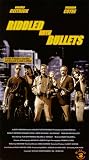 Riddled With Bullets [VHS]
