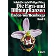 Die Farn- und Bl�tenpflanzen Baden-W�rttembergs, 8 Bde., Bd.8, Spezieller Teil (Spermatophyta, Unterklassen Commelinidae, Arecidae, Liliidae)