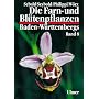 Die Farn- und Bl�tenpflanzen Baden-W�rttembergs, 8 Bde., Bd.8, Spezieller Teil (Spermatophyta, Unterklassen Commelinidae, Arecidae, Liliidae): ... Liliidae Teil 2) Juncaceae bis Orchidaceae