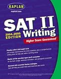 Kaplan SAT II: Writing 2004-2005 (Kaplan Sat II : Writing)