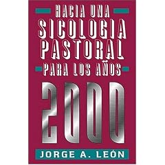 Hacia una Sicologia Pastoral Para los Anos / Pastoral Psychology (Spanish)