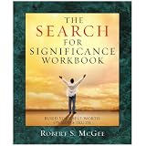 The Search for Significance Workbook: Building Your Self-Worth on God's Truth
