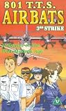801 T.T.S. Airbats - 3rd Strike [VHS]