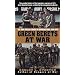 Green Berets at War: U.S. Army Special Forces in Southeast Asia, 1956-1975