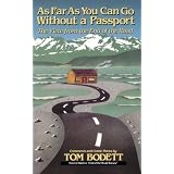 As Far As You Can Go Without A Passport: The View From The End Of The Road