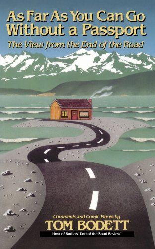 as far as you can go without a passport the view from the end of the road