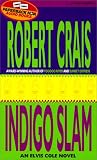 Indigo Slam: An Elvis Cole Novel