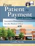 From Patient to Payment: Insurance Procedures for the Medical Office with CD-ROM & Student Data Disk