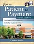 From Patient to Payment: Insurance Procedures for the Medical Office with CD-ROM And Student Data Disk