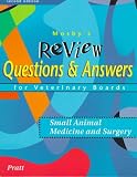 Mosby's Review Questions & Answers For Veterinary Boards: Small Animal Medicine & Surgery (2nd ed)