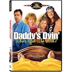 Daddy's Dyin'... Who's Got the Will? by 