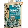Bodies of Evidence: Reconstructing History through Skeletal... by Anne L. Grauer