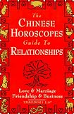 Chinese Horoscopes Guide to Relationship