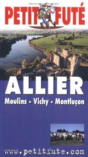 City Travel Guides Discounted  Livres : Guide Petit Futé : Allier