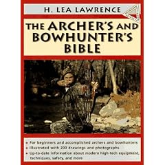 The Archer's and Bowhunter's Bible (Doubleday Outdoor Bibles)