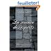 La science des esprits. R�v�lation du dogme secret des kabbalistes. Esprit occulte des �vangiles. Appr�ciation des doctrines et des ph�nom�nes spirites