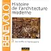Histoire de l'architecture moderne, tome 3 : Les Conflits et l'Apr�s-guerre