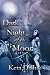 Dark NIght of the Moon