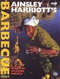 Ainsley Harriott's Barbecue Bible