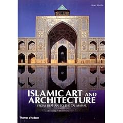 Islamic Art and Architecture: From Isfahan to the Taj Mahal