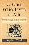 The girl who lived on air