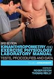 Kinanthropometry and Exercise Physiology Laboratory Manual: Tests, Procedures and Data: Volume One: Anthropometry