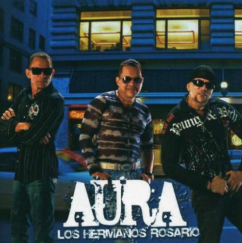 Los Hermanos Rosario - Aura - Zortam Music