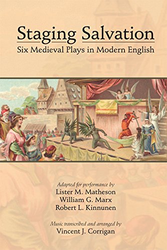 Staging Salvation: Six Medieval Plays in Modern English (MEDIEVAL & RENAIS TEXT STUDIES)