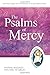 The Psalms of Mercy: Pastoral Resources for Living the Jubilee