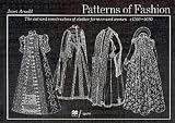 Patterns of Fashion: c1560-1620: 1560-1620 v. 3