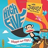 High Five with Julius! and Friends: Touch and Feel
