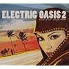 Electric Oasis 2: Desert Chill (Dig)