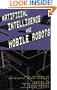 Artificial Intelligence and Mobile Robots: Case Studies of Successful Robot Systems