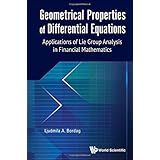 geometrical properties of differential equations applications of the lie group analysis in financial mathematics