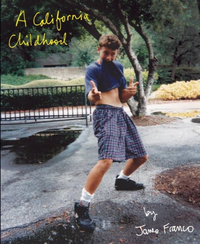 A California Childhood by James Franco