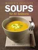 Woman s Institute Soups for All Seasons (Womens Institute)