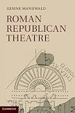 Roman Republican Theatre