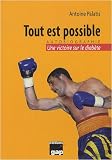 Tout est possible : Une victoire sur le diab�te
