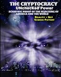The Cryptocracy Book: Scientific Proof of the Hijacking of The USA and The World
