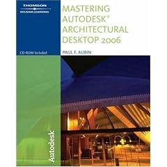 Mastering Autodesk Architectural Desktop