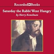 Saturday the Rabbi Went Hungry | Harry Kemelman