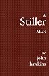 A Stiller Man