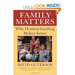 Family Matters: Why Home Schooling Makes Sense (Harvest Book)