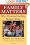 Family Matters: Why Homeschooling Makes Sense
